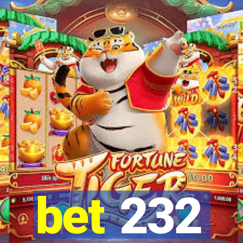 bet 232